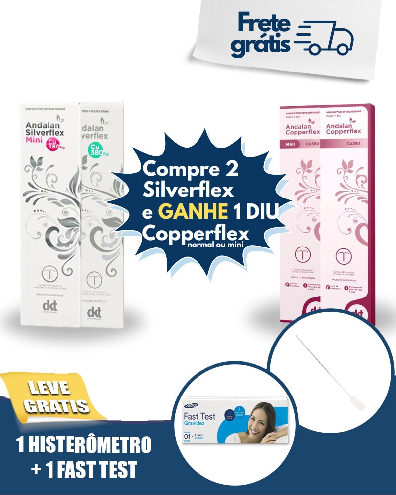 PAGUE 2 DIU SILVERFLEX ANDALAN E LEVE 1 COPPERFLEX DE BRINDE