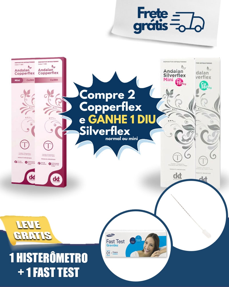 PAGUE 2 DIU COPPERFLX E LEVE 1 DIU SILVERFLEX !